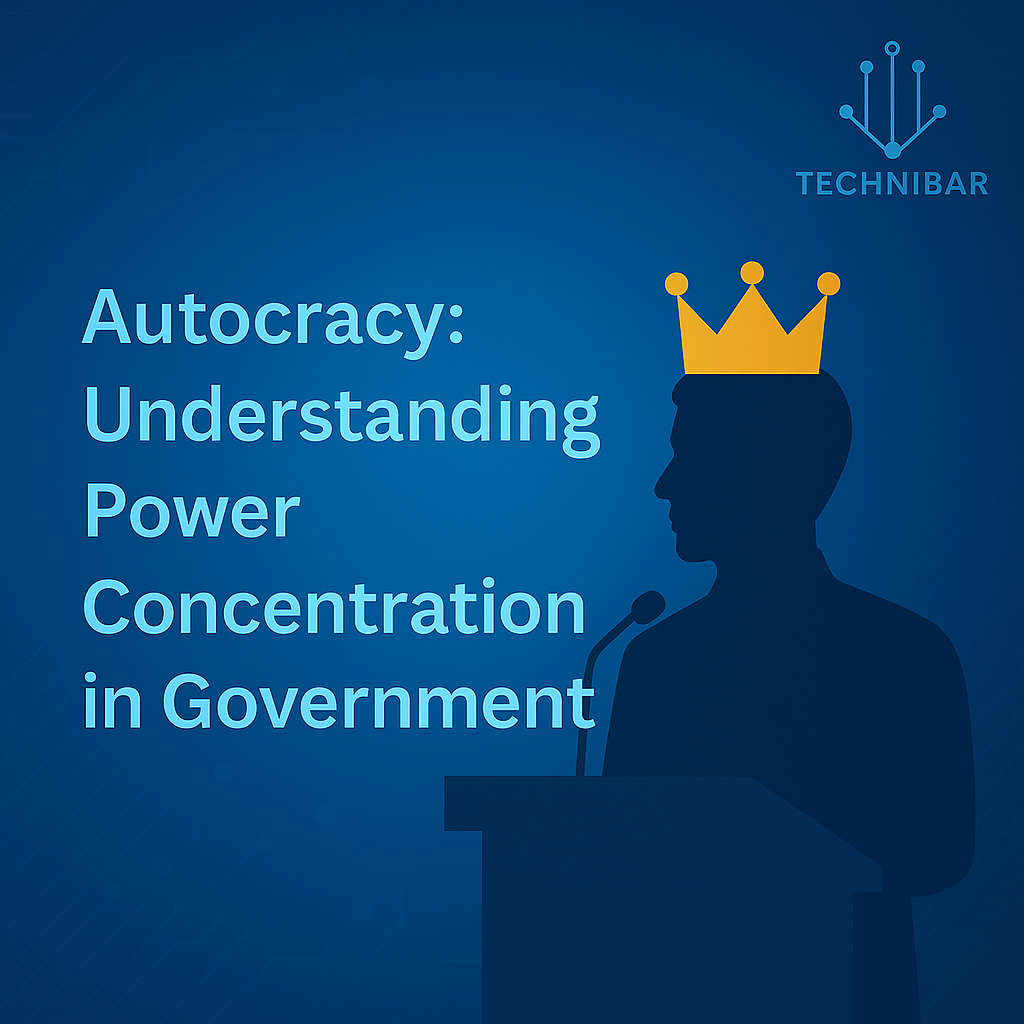 Autocracy: Understanding Power Concentration in Government