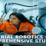 Industrial Robotics – A Comprehensive Study
